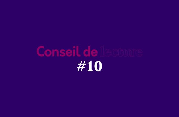 Conseil de lecture #10