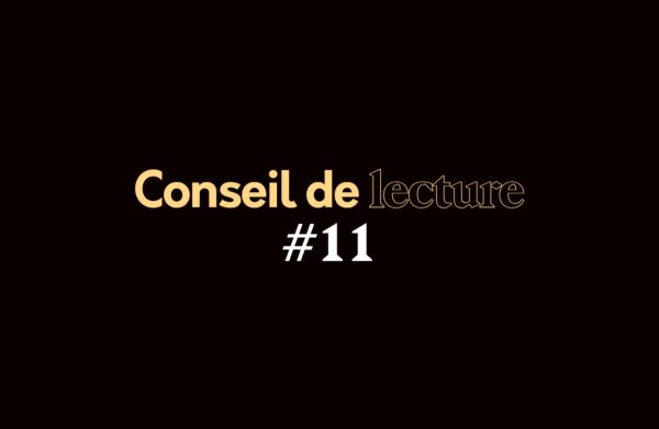 Conseil de lecture #11